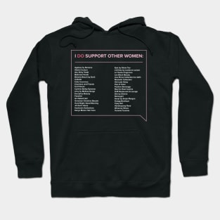 I DO Support Other Women (Text Box Version) Hoodie